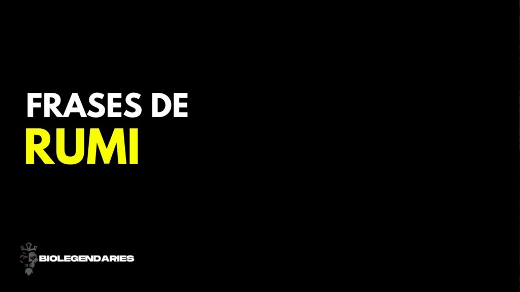 101 frases de Rumi sobre el amor la vida y el alma